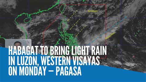 pagasa public files|‘Habagat’ may bring less intense rains to Luzon, Visayas — .